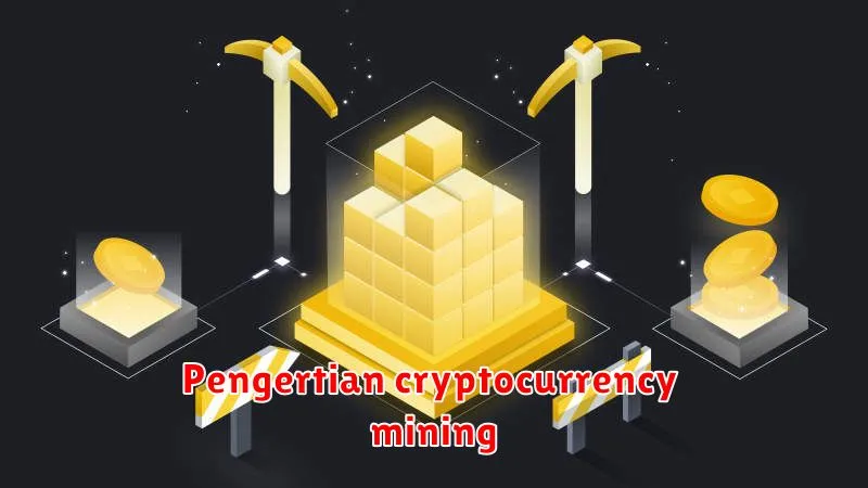 Mengenal Cryptocurrency Mining: Proses dan Tantangannya